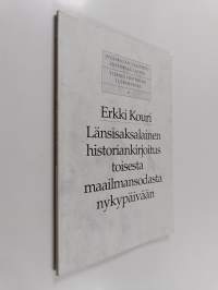 Länsisaksalainen historiankirjoitus toisesta maailmansodasta nykypäivään (signeerattu, tekijän omiste)