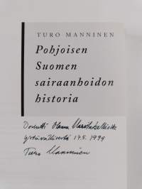Pohjoisen Suomen sairaanhoidon historia (signeerattu, tekijän omiste)