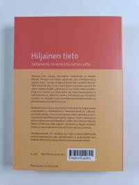 Hiljainen tieto : tietämistä, toimimista, taitavuutta