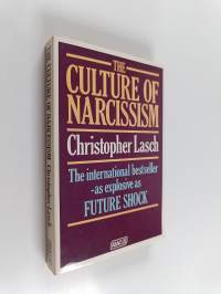 The Culture of Narcissism - American Life in an Age of Diminishing Expectations