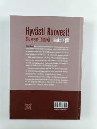 Hyvästi Ruovesi! : Siukoset lähtivät, Siukola jäi - Siukoset lähtivät, Siukola jäi