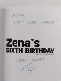 Zena's Sixth Birthday - Lessons Learned! (signeerattu, tekijän omiste)