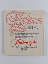Hälsan själv 1 - Smalmat, fibrer, hälsobröd, vitaminer, örter, kryddor, motion, gymping