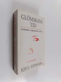 Glöskans tid : Glömskan, Lojaliteten, Hatet