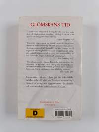 Glöskans tid : Glömskan, Lojaliteten, Hatet