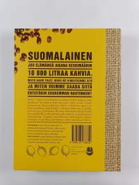 Kahvi : suuri suomalainen intohimo