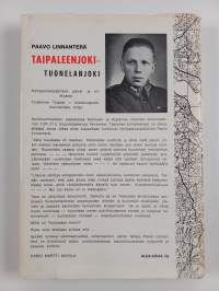 Taipaleenjoki - Tuonelanjoki : Komppanianpäällikön päivä- ja tilikirjasta