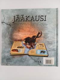 Jääkausi - esihistorialliset ihmiset ja eläimet äärimmäisissä olosuhteissa