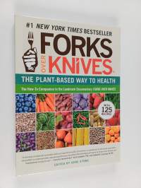 Forks Over Knives - The Plant-Based Way to Health
