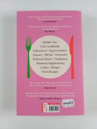 All Consuming - Why We Eat the Way We Eat Now