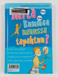 Mitä kummaa minussa tapahtuu