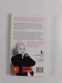 Anna palaa : elä omaa elämääsi, älä muiden