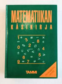 Matematiikan käsikirja ja hakuteos harrastajalle, opettajalle ja opiskelijalle