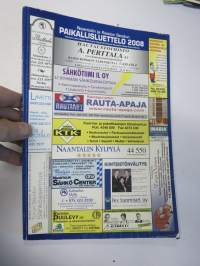 Raisio - Askainen - Lemu - Masku - Merimasku - Mietoinen - Mynämäki - Naantali - Nousiainen - Rusko - Vehmaa  - Paikallinen puhelinluettelo 2008