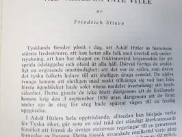 Vad världen in ville - Hitlers fredsanbud 1933-1939, saksalaista propagandaa, jossa esitellään Hitlerin rauhanpyrkimyksiä, huomaa käsinkirjoitettu lisäys