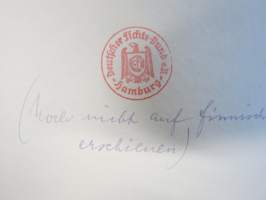 Vad världen in ville - Hitlers fredsanbud 1933-1939, saksalaista propagandaa, jossa esitellään Hitlerin rauhanpyrkimyksiä, huomaa käsinkirjoitettu lisäys