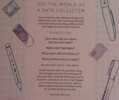 Dear Data.  (Visuaalinen tarinankerronta, ihmisten välinen yhteys datan kautta, tietomuotoilu)