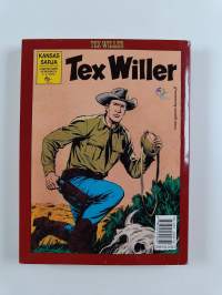 Tex Willer kronikka 7 : Tex Willer ja hurja kopla - Tahrittu tinatähti ; Palkkatappaja : revolverimies Tom Hornin tarina
