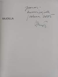 Rajoilla : puheenvuoroja tutkimuksen rajoista ja rajojen tutkimisesta (signeerattu, tekijän omiste)