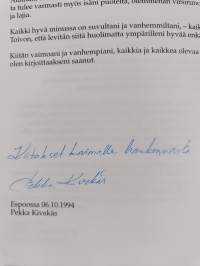 Elämä ja ystävyys (signeerattu, tekijän omiste)