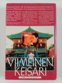 Viimeinen keisari : Taivaanpojan tie lohikäärmevaltaistuimelta Pekingin puutarhatyöläiseksi