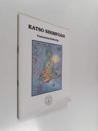 Katso sisimpääsi valomietiskely