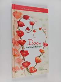 Iloa, onnea, uskallusta