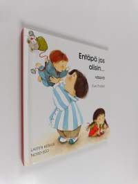 Entäpä jos olisin... vauva