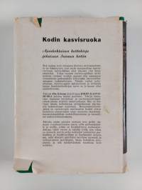 Kodin kasvisruoka : maito-kasvisjärjestelmän puitteissa