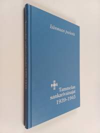 Tammelan sankarivainajat 1939-1945 - isänmaan puolesta