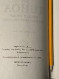 Tulta ja tuhoa - Donald Trump valkoisessa talossa