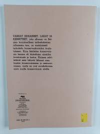 Vanhat sideaineet, lakat ja kiinnitteet