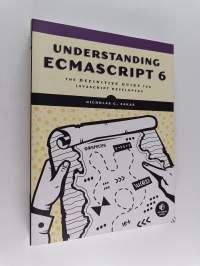 Understanding ECMAScript 6 : the definitive guide for JavaScript developers