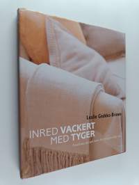 Inred vackert med tyger praktiska råd och idéer för ett personligt hem