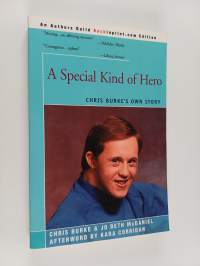 A Special Kind of Hero - Chris Burke's Own Story