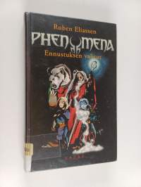 Phenomena 1 - Ennustuksen valitut