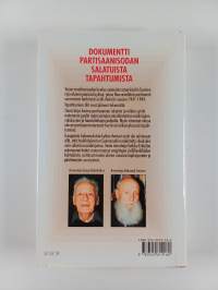 Vaiettu sota : Neuvostoliiton partisaanien iskut suomalaisiin kyliin