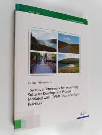 Towards a framework for improving software development process mediated with CMMI goals and agile practices