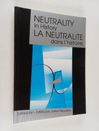 Neutrality in history : proceedings of the Conference on the History of Neutrality organized in Helsinki 9-12 September 1992 under the auspices of the Commission ...