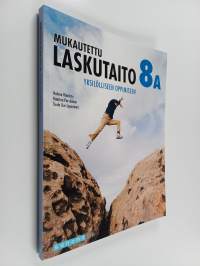 Mukautettu Laskutaito 8A : yksilölliseen oppimiseen