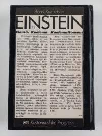 Einstein : elämä, kuolema, kuolemattomuus