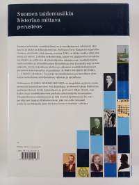 Suomen musiikin historia 1-4 : Ruotsin vallan ajasta romantiikkaan ; Kansallisromantiikan valtavirta ; Uuden musiikin kynnyksellä ; Aikamme musiikki