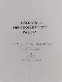 Käsityön ja pienteollisuuden parissa -  Helsingin käsityö- ja teollisuusyhdistys (signeerattu, tekijän omiste)