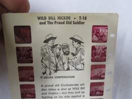 Wild Bill Hickok and The Proud Old soldier T-18 - Tru-Vue -katselulaitteen kuvasarja