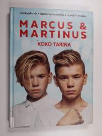 Marcus ja Martinus : koko tarina - Marcus &amp; Martinus