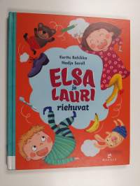 Elsa ja Lauri riehuvat