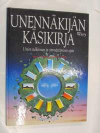 Unennäkijän käsikirja. Unien tulkinnan ja ymmärtämisen opas