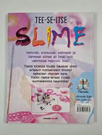 Tee-se-itse slime : limat ja löllöt, ihanat ällöt