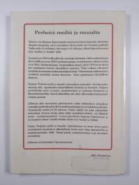 Perheitä meiltä ja muualta : suomalaisten näkemyksiä omista ja maahanmuuttajien perheistä