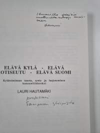 Elävä kylä - elävä kotiseutu - elävä Suomi (signeerattu, tekijän omiste)